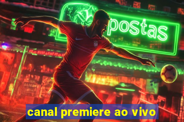 canal premiere ao vivo